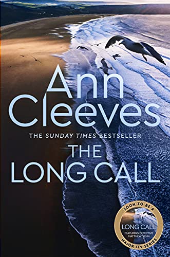 The Long Call: Now a major ITV series starring Ben Aldridge as Detective Matthew Venn (Two Rivers)